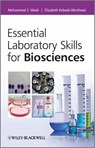Essential Laboratory Skills for Biosciences - Mohammed Meah ; Elizabeth Kebede-Westhead - 9781119966760