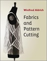 Fabrics and Pattern Cutting - Winifred (The Nottingham Trent University) Aldrich - 9781119967170
