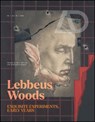 Lebbeus Woods: Exquisite Experiments, Early Years - Aleksandra (The New School University Wagner ; Neil (Bartlett School of Architecture Spiller - 9781119984306