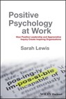 Positive Psychology at Work - Sarah Lewis - 9781119996217