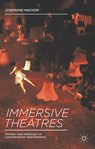 Immersive Theatres - Josephine Machon - 9781137019844