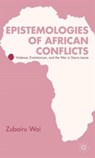 Epistemologies of African Conflicts - Z. Wai - 9781137280794