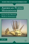 American Puppet Modernism - John Bell - 9781137286703