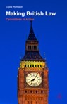 Making British Law - THOMPSON,  Louise - 9781137410658