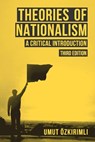 Theories of Nationalism - Umut (Institut Barcelona d'Estudis Internacionals Ozkirimli - 9781137411143