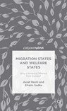 Migration States and Welfare States: Why Is America Different from Europe? - A. Razin ; E. Sadka - 9781137445643