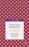 Climate Change and Individual Responsibility - PEETERS,  Wouter ; Smet, A. De ; Diependaele, L. ; Sterckx, S. - 9781137464491