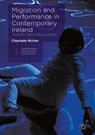 Migration and Performance in Contemporary Ireland - Charlotte McIvor - 9781137469724