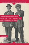 The Britannia Panopticon Music Hall and Cosmopolitan Entertainment Culture - Paul Maloney - 9781137479099