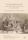 Victorian Environments - Grace Moore ; Michelle J. Smith - 9781137573360