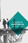 A History of Australia - Mark (University of Leicester Peel ; Christina (Monash University Twomey - 9781137605481