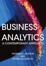 Business Analytics - THOMAS W. (LOUGHBOROUGH UNIVERSITY,  UK) Jackson ; Steven (IBM, UK) Lockwood - 9781137610607