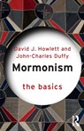 Mormonism: The Basics - John Charles Duffy ; David Howlett - 9781138020481