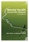 Mental Health Across the Lifespan - Mary (University of South Australia Steen ; Michael (University of Central Lancashire Thomas - 9781138021709
