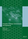 Innovation in Design, Communication and Engineering - Teen-Hang Meen ; Stephen Prior ; Artde (Fuzhou University) Lam - 9781138027527