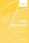 FIDIC Yellow Book: A Commentary - Ben Beaumont - 9781138052314