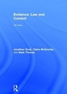 Evidence: Law and Context - JONATHAN (NOTTINGHAM TRENT UNIVERSITY,  UK) Doak ; Claire Mcgourlay ; Mark (Consultant, Culinologist, TM., Atlanta, Georgia, USA) Thomas - 9781138054981