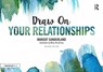 Draw on Your Relationships - Margot Sunderland ; Nicky Armstrong - 9781138070707