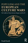 Populism and the European Culture Wars - Frank Furedi - 9781138097438
