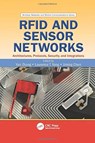 RFID and Sensor Networks - YAN (SIMULA RESEARCH LABORATORY,  Lysaker, Norway) Zhang ; Laurence T. (St. Francis Xavier University, Canada) Yang ; Jiming (Zhejiang University, Hangzhou, China) Chen - 9781138112834