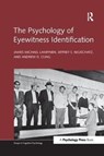 The Psychology of Eyewitness Identification - James Michael (University of Arkansas Lampinen ; Jeffrey S. (University of Alabama in Huntsville Neuschatz ; Andrew D. (University of Alabama in Huntsville Cling - 9781138117235