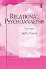 Relational Psychoanalysis, Volume 3 - MELANIE (MELANIE SUCHET,  Private Practice, New York, USA) Suchet ; Adrienne Harris ; Lewis (New York University Postdoctoral Program in Psychotherapy & Psychoanalysis, USA) Aron - 9781138140103