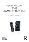 Heiner Muller's The Hamletmachine - David Barnett - 9781138192775