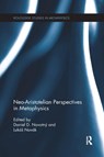 Neo-Aristotelian Perspectives in Metaphysics - Daniel D. Novotny ; Lukas Novak - 9781138209619