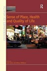 Sense of Place, Health and Quality of Life - Allison (McMaster University) Williams - 9781138267602