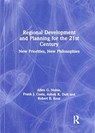 Regional Development and Planning for the 21st Century - Allen G. Noble ; Frank J. Costa ; Robert B. Kent - 9781138268890