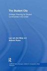 The Student City - Leo van den Berg ; Antonio Russo - 9781138272491
