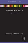 Inclusion is Dead - Peter Imray ; Andrew (University of East London Colley - 9781138282148