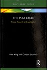 The Play Cycle - PETE (SWANSEA UNIVERSITY,  UK) King ; Gordon Sturrock - 9781138323322