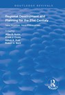 Regional Development and Planning for the 21st Century - Allen G. Noble ; Frank J. Costa ; Ashok K. Dutt - 9781138325630