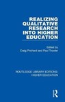 Realizing Qualitative Research into Higher Education - Craig Prichard ; Paul Trowler - 9781138326552