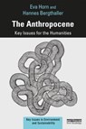 The Anthropocene - Eva Horn ; Hannes Bergthaller - 9781138342477