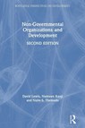 Non-Governmental Organizations and Development - David Lewis ; Nazneen (International Institute for Environment and Development Kanji ; Nuno S. Themudo - 9781138352810