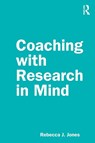 Coaching with Research in Mind - Rebecca J. Jones - 9781138363199