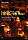Electronic and Experimental Music - Thom Holmes - 9781138365469