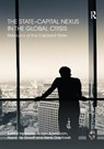 The State-Capital Nexus in the Global Crisis - Bastiaan van Apeldoorn ; Nana de Graaff ; Henk W. Overbeek - 9781138377394