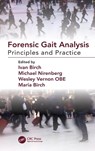 Forensic Gait Analysis - Ivan Birch ; Michael Nirenberg ; Wesley Vernon ; Maria Birch - 9781138386846