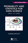 Probability and Statistics for Data Science - Norman Matloff - 9781138393295
