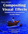 Compositing Visual Effects - Steve (Visual Effect Compositing Veteran Wright - 9781138474246