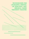 Technologies for Upgrading Existing or Designing New Drinking Water - Us Epa - 9781138475328
