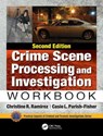 Crime Scene Processing and Investigation Workbook, Second Edition - CHRISTINE R. RAMIREZ ; CASIE L. (ST. EDWARDS UNIVERSITY,  Austin, Texas, USA) Parish-Fisher - 9781138491380