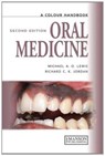 Oral Medicine - Michael (Professor of Oral Medicine Lewis ; Richard (Oral Pathologist Jordan - 9781138494183