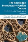 The Routledge Introductory Persian Course - Pouneh (McGill University Shabani-Jadidi ; Dominic Parviz (University of Manchester Brookshaw - 9781138496798