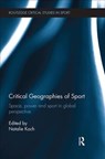 Critical Geographies of Sport - Natalie Koch - 9781138541450