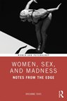 Women, Sex, and Madness - Breanne Fahs - 9781138614086
