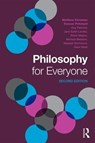 Philosophy for Everyone - Matthew Chrisman ; Duncan Pritchard ; Guy Fletcher ; Elinor Mason - 9781138672949